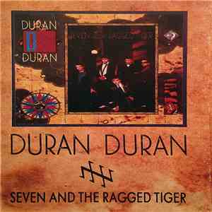 Duran Duran - Seven And The Ragged Tiger download flac