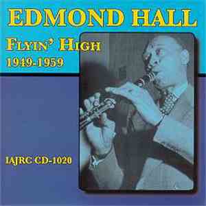 Edmond Hall - Flyin' High 1949-1959 download flac