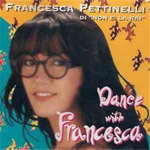 Francesca Pettinelli - Dance With Francesca download flac