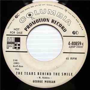 George Morgan  - The Tears Behind The Smile / Don`t Cry, For You I Love download flac
