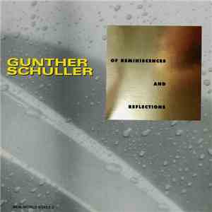 Gunther Schuller - Of Reminiscences And Reflections download flac