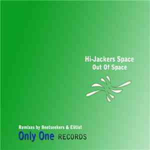 Hi Jackers Space - Out Of Space download flac