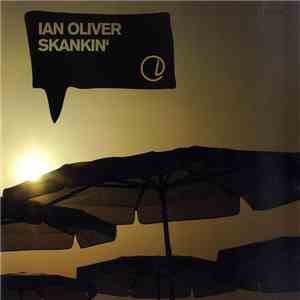 Ian Oliver - Skankin' download flac