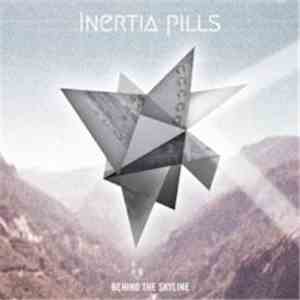 Inertia Pills - Behind The Skyline download flac