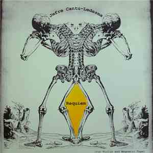 Jefre Cantu-Ledesma - Requiem (For Violin And Magnetic Tape) download flac