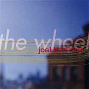 Joel Harrison  - The Wheel download flac
