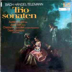 Johann Sebastian Bach, Georg Friedrich Händel, Georg Philipp Telemann - Trio Sonaten download flac
