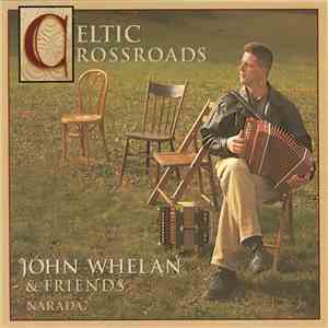 John Whelan - Celtic Crossroads download flac