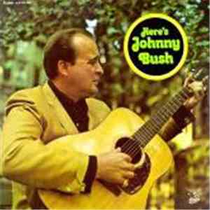 Johnny Bush - Here's Johnny Bush download flac