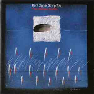 Kent Carter String Trio - The Willisau Suites download flac