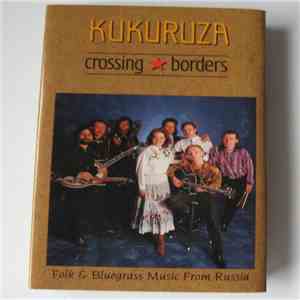 Kukuruza - Crossing Borders download flac