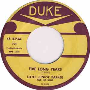 Little Junior Parker And His Band - Five Long Years / I'm Holding On download flac
