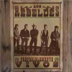 Los Rebeldes - Preferiblemente Vivos download flac