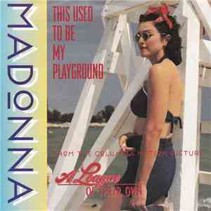 Madonna - This Used To Be My Playground download flac