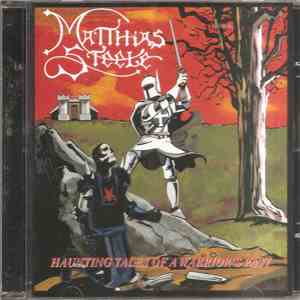 Matthias Steele - Haunting Tales Of A Warrior's Past download flac