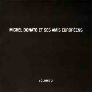 Michel Donato - Et Ses Amis Européens, Volume 2 download flac