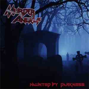Murder Angels - Haunted By Darkness download flac