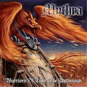 Mythra - Warriors Of Time : The Anthology download flac