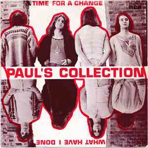 Paul's Collection - Time For A Change / What Have I Done? download flac