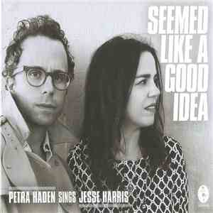 Petra Haden Sings Jesse Harris - Seemed Like A Good Idea download flac