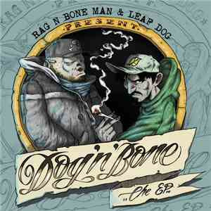 Rag N Bone Man, Leaf Dog - Dog 'N' Bone EP download flac