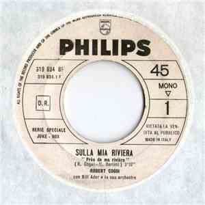 Robert Cogoi Con Bill Ador E La Sua Orchestra - Sulla Mia Riviera (Près De Ma Rivière) / Angela Jones (Dou, Dou, Dou, Doux) download flac