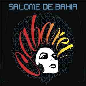Salomé De Bahia - Cabaret download flac