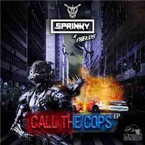 Sprinky & Friends - Call The Cops EP download flac