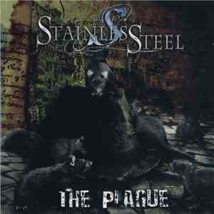 Stainless Steel  - The Plague download flac