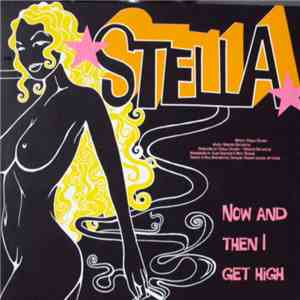 Stella Grundy - Now & Then I Get High 4 Track EP download flac
