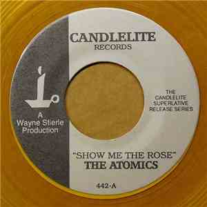 The Atomics - Show Me The Rose download flac