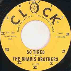 The Chavis Brothers - So Tired / I Love You download flac