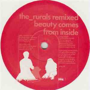 The Rurals - Beauty Comes From The Inside - Remixed download flac