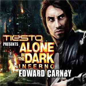 Tiësto Presents Alone In The Dark Inferno - Edward Carnby download flac