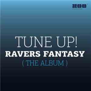 Tune Up! - Ravers Fantasy download flac