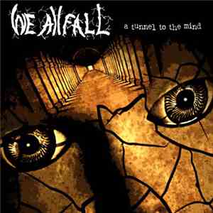 We All Fall - A Tunnel To The Mind download flac