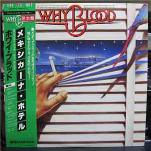 Why Blood - Mexicana Hotel download flac