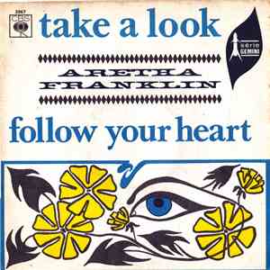 Aretha Franklin - Take A Look / Follow Your Heart download flac