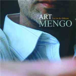 Art Mengo - La Vie De Château download flac