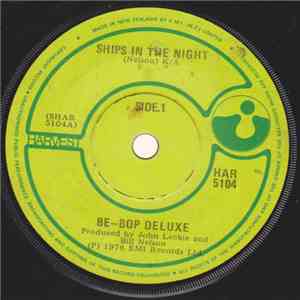 Be-Bop Deluxe - Ships In The Night download flac