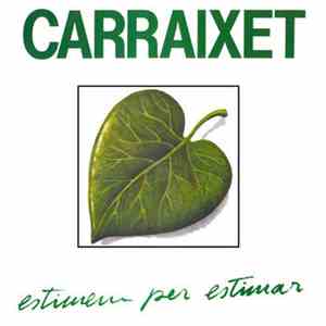 Carraixet - Estimem Per Estimar download flac