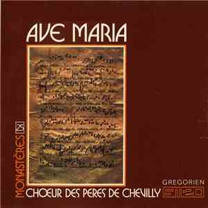 Chœur des Pères de Chevilly - Ave Maria download flac