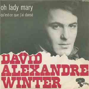 David Alexandre Winter - Oh Lady Mary download flac