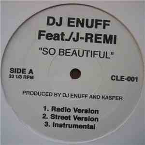 DJ Enuff Featuring J-Remi - So Beautiful download flac