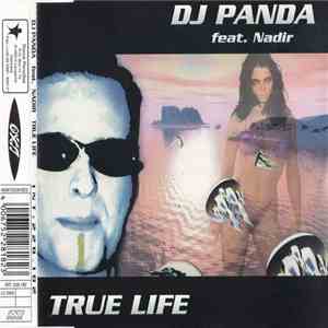 DJ Panda Featuring Nadir - True Life download flac