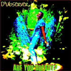 D'ubserver - Are You Dready download flac