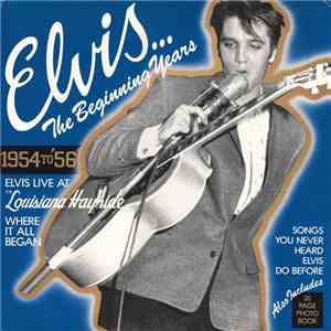 Elvis Presley - The Beginning Years, 1954 To '56 download flac