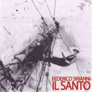 Federico Sirianni - Il Santo download flac