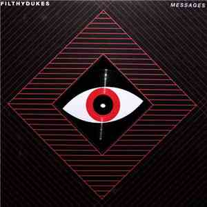 Filthy Dukes - Messages download flac