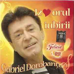 Gabriel Dorobanțu - Iz♥orul Iubirii download flac